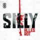 ALLES ROT/SILLY